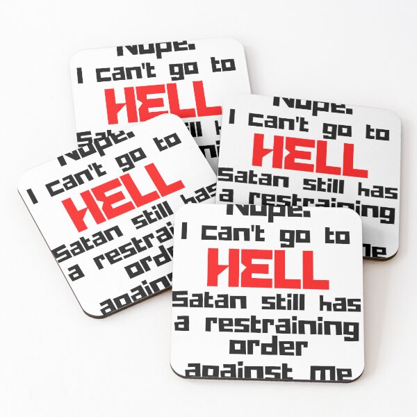 Item preview, Nope.  I can't go to HELL  Satan still has a restraining order against me  designed and sold by Jokuart.
