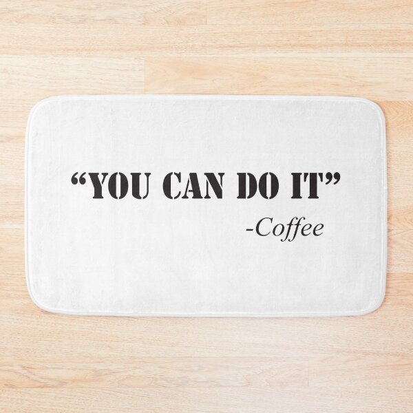 Item preview, You can do it. Coffee designed and sold by OCNau.