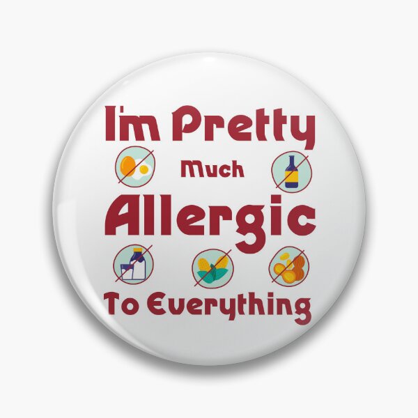 Item preview, Funny Sarcastic Pretty Much Allergic Everything designed and sold by Shirtey.