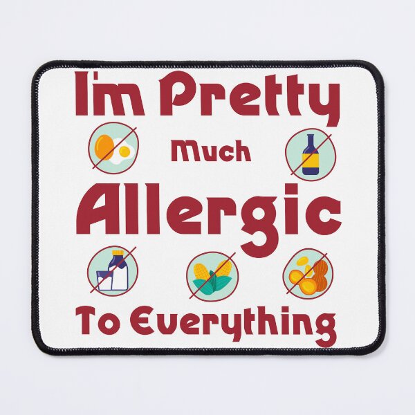 Item preview, Funny Sarcastic Pretty Much Allergic Everything designed and sold by Shirtey.