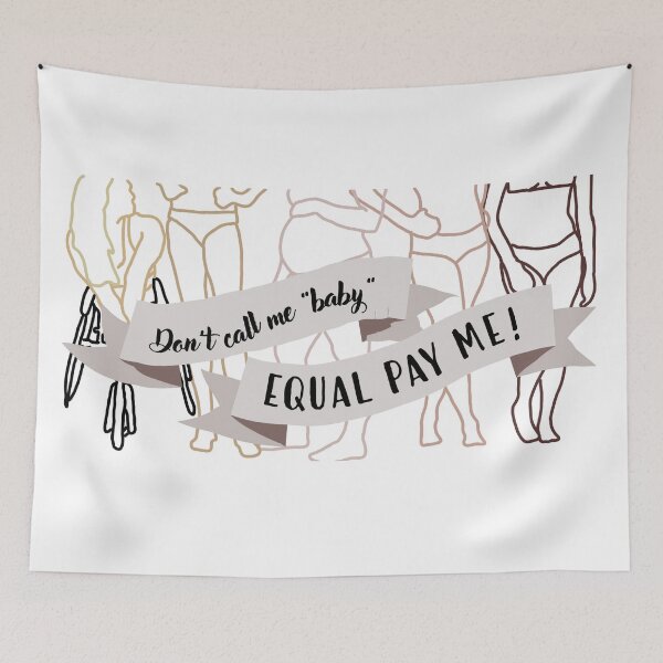 Item preview, Don’t call me “baby” EQUAL PAY ME! designed and sold by stand-together.