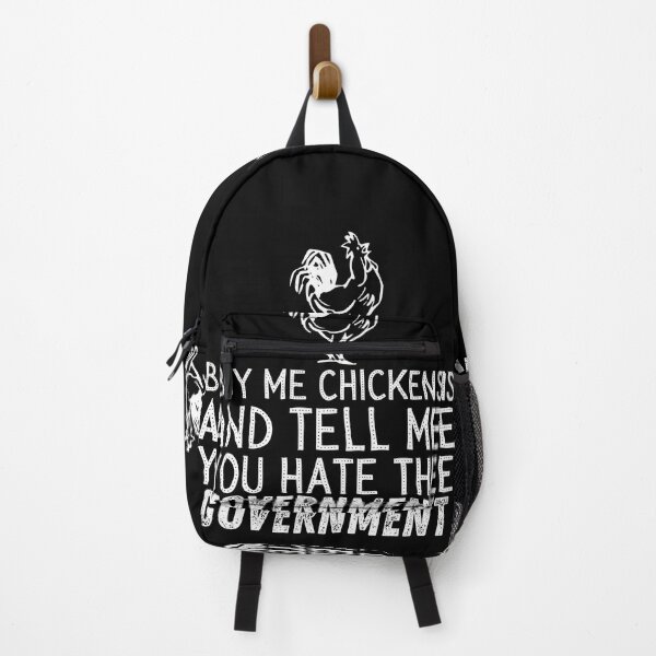 Item preview, Buy Me Chickens And Tell Me You Hate The Government designed and sold by Affyboss6.