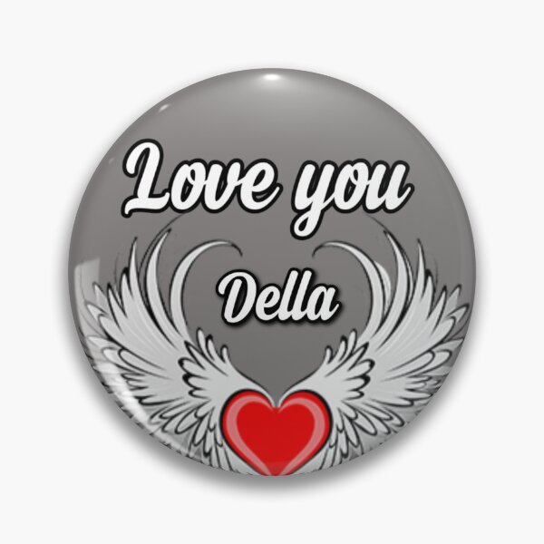 Item preview,   Love you Della designed and sold by Dido-shop-art ⭐⭐⭐⭐⭐.