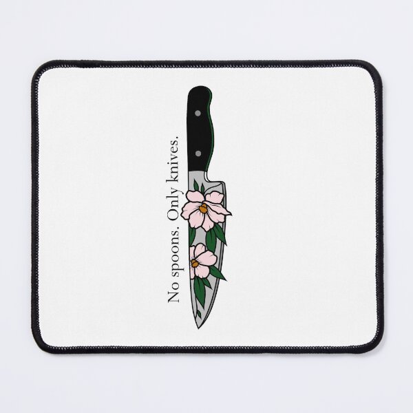 Item preview, No Spoons. Only Knives. designed and sold by MissMisc3.