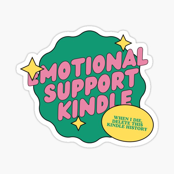 Artikel-Vorschau von Emotionale Unterstützung Kindle + Wenn ich sterbe, lösche diesen Kindle-Verlauf, designt und verkauft von catdiasart.