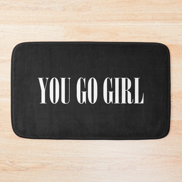 Item preview, You Go Girl Positive Feminist Saying designed and sold by quarantine81.