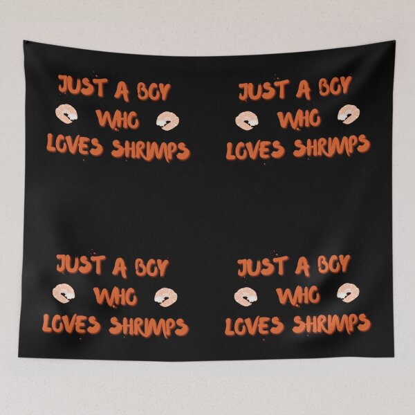 Item preview, Copy of Copy of Copy of Just A BOY Who Loves Shrimps designed and sold by NikkosDesigns.