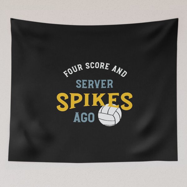 Item preview, Volleyball Pun Four Score and Server Spikes Ago designed and sold by whyitsme.