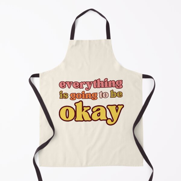 Item preview, everything is going to be okay designed and sold by LaurenPittaway.