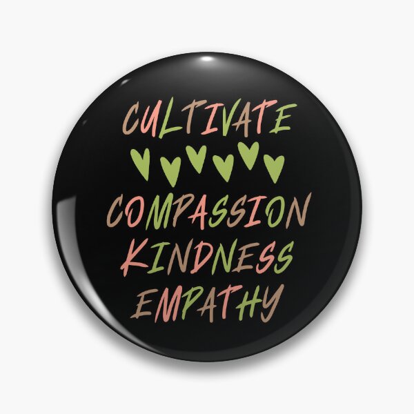 Item preview, Cultivate Compassion Kindness Empathy designed and sold by SpeakLifeHQ.