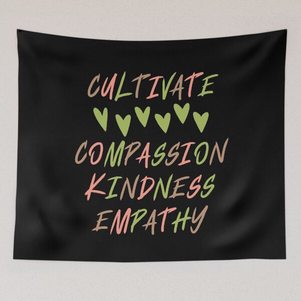 Item preview, Cultivate Compassion Kindness Empathy designed and sold by SpeakLifeHQ.