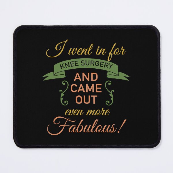 Item preview, Knee Surgery Fabulous Recovery (Green) designed and sold by thepixelgarden.