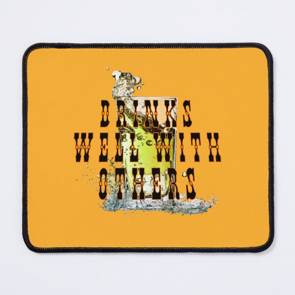 Item preview, Drinks well with others designed and sold by RendoRed.