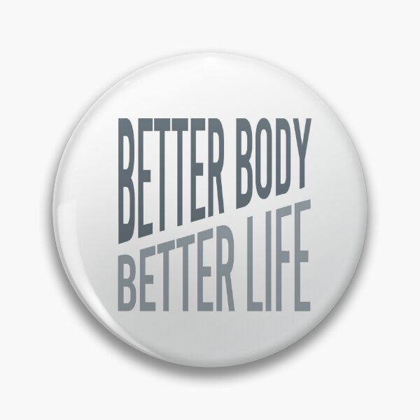 Item preview, Fitness Better Body Better Life designed and sold by whyitsme.