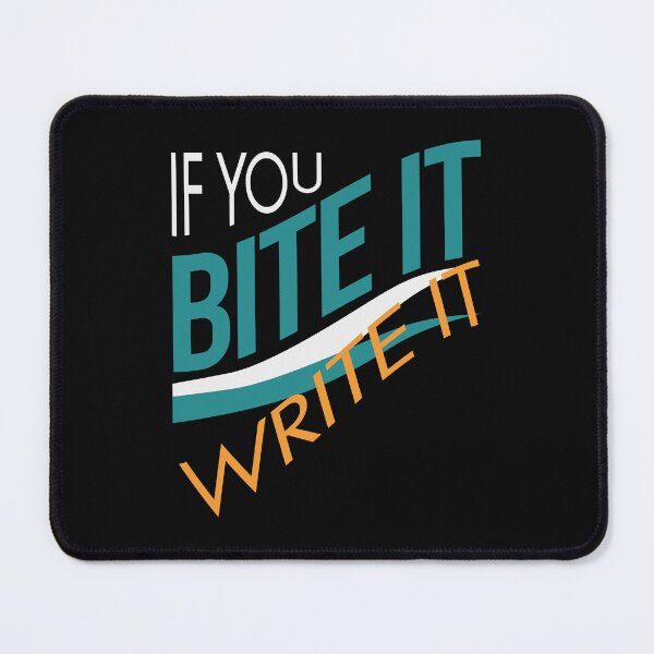 Item preview, Fitness If You Bite It Write It designed and sold by whyitsme.