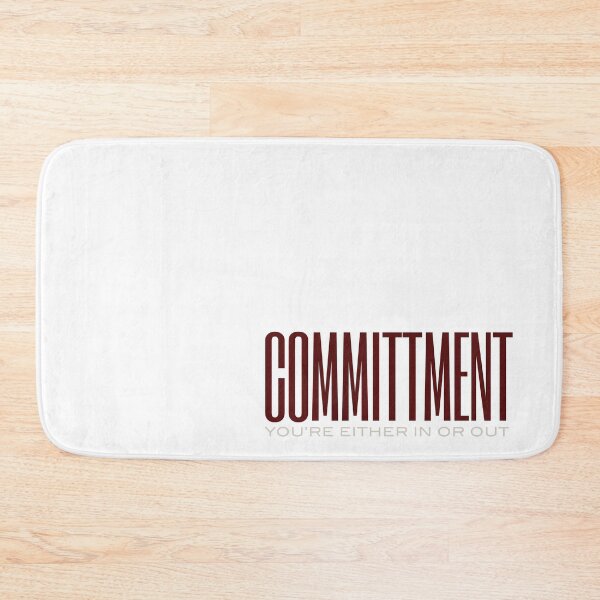 Item preview, Fitness Commitment You're Either In Or Out designed and sold by whyitsme.