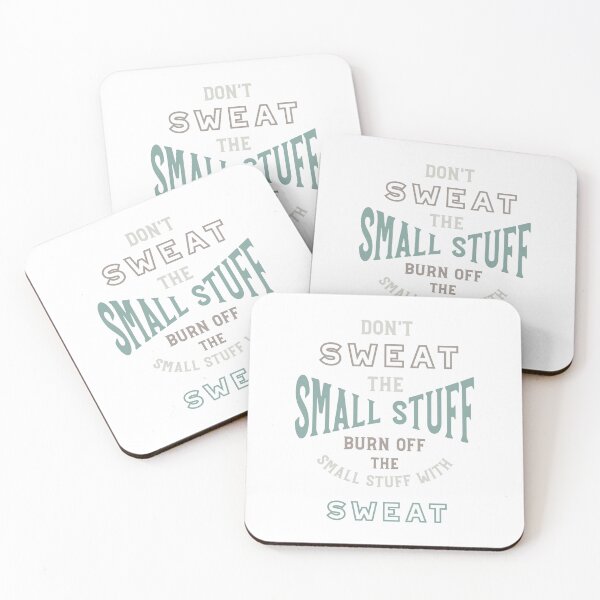 Artikelvorschau, Don't Sweat the Small Stuff entworfen und verkauft von whyitsme.