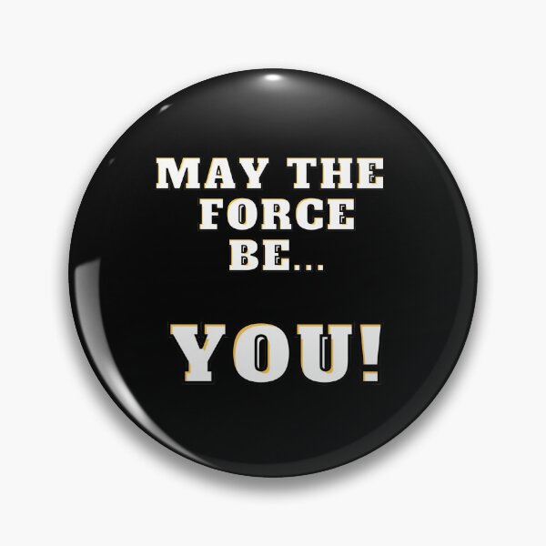 Item preview, May the Force Be....YOU! designed and sold by Asymptotic.