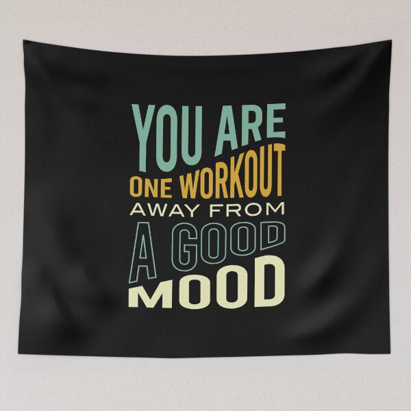 Item preview, You Are One Workout Away From a Good Mood designed and sold by whyitsme.