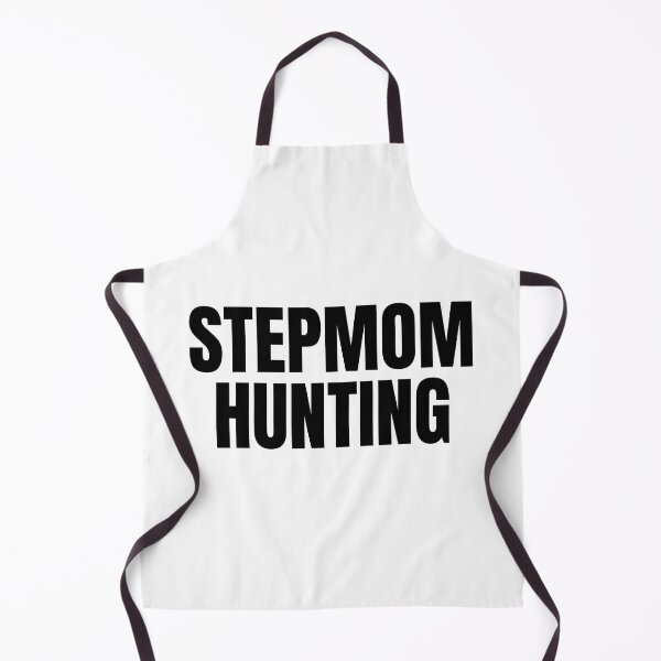 Item preview, Stepmom Hunting: Hilarious Catchphrase Apparel for Fans & Stepmoms Alike designed and sold by JakobMichaels92.