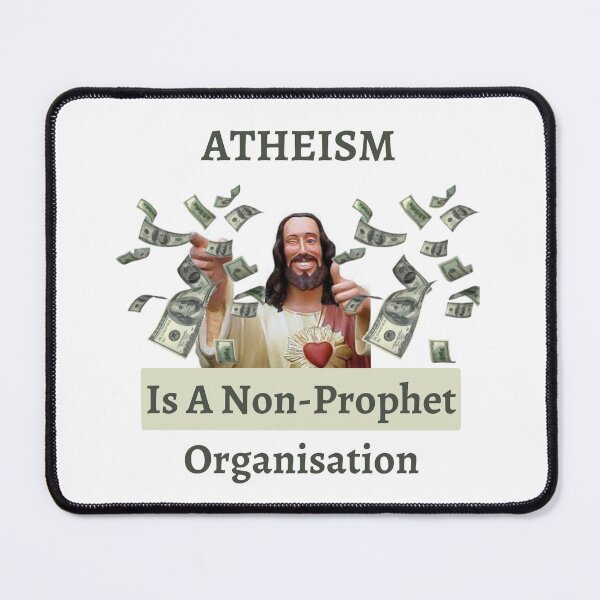 Item preview, Meme: Atheism - Non-Prophet  designed and sold by Keira-Bubble12.