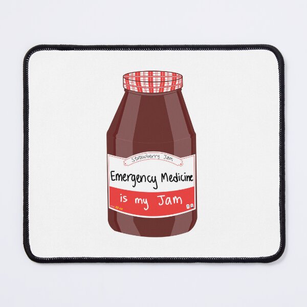 Item preview, Emergency Medicine is my Jam designed and sold by peachesandfizz.