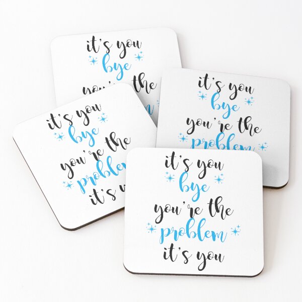 Item preview, its you, youre the problem, light blue designed and sold by Jacqui96.