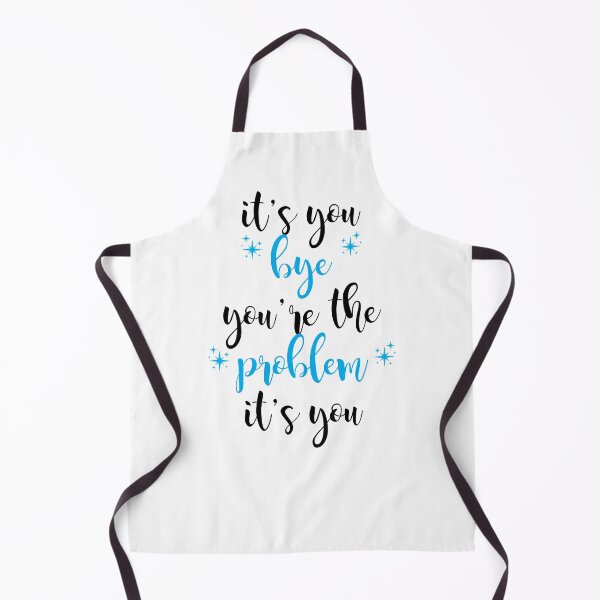 Item preview, its you, youre the problem, light blue designed and sold by Jacqui96.