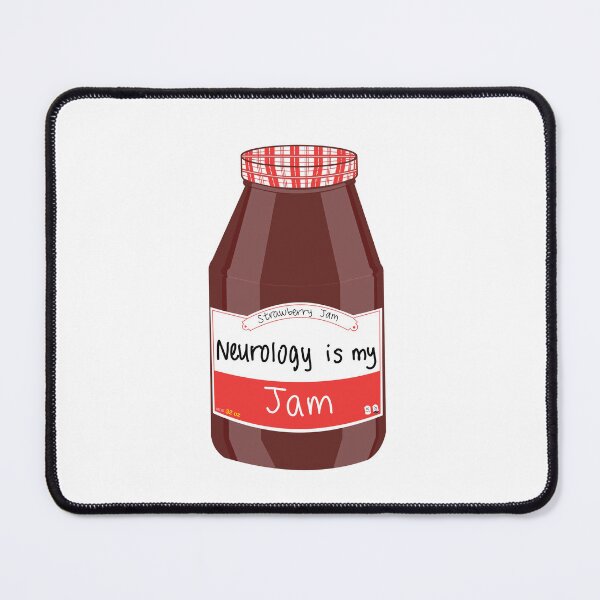 Item preview, Neurology is my Jam designed and sold by peachesandfizz.