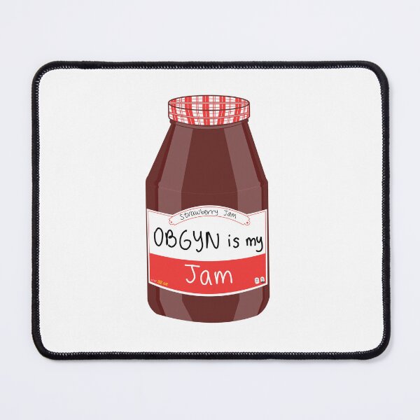 Item preview, Obgyn is my Jam designed and sold by peachesandfizz.