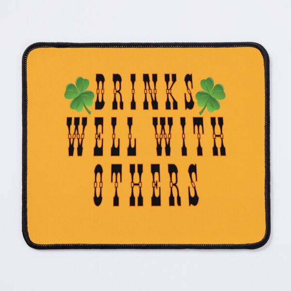Item preview, Drinks well with others designed and sold by RendoRed.