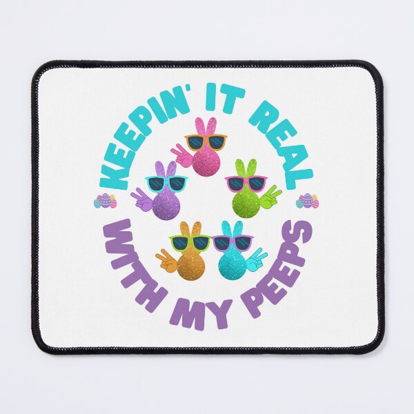 Item preview, Keepin It Real With My Peeps designed and sold by CarleLS.