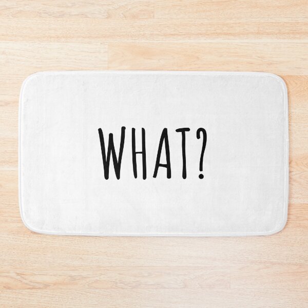 Item preview, WHAT? designed and sold by jazzydevil.