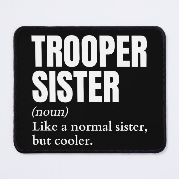 Item preview, Funny Trooper Sister Definition designed and sold by EndlessFreedom.