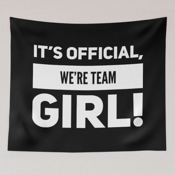 Item preview, It's official, we're team girl! -Gender reveal designed and sold by JOY STORE 45.