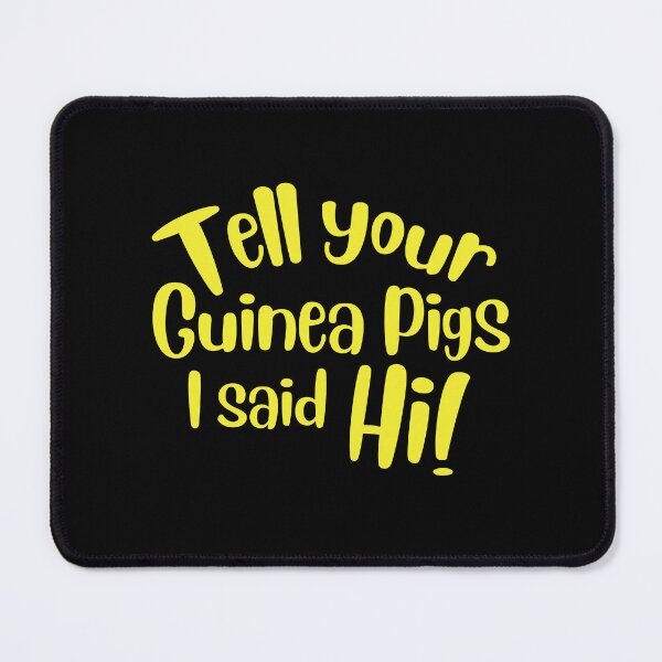 Item preview, Tell your Guinea pigs I said Hi! designed and sold by jazzydevil.