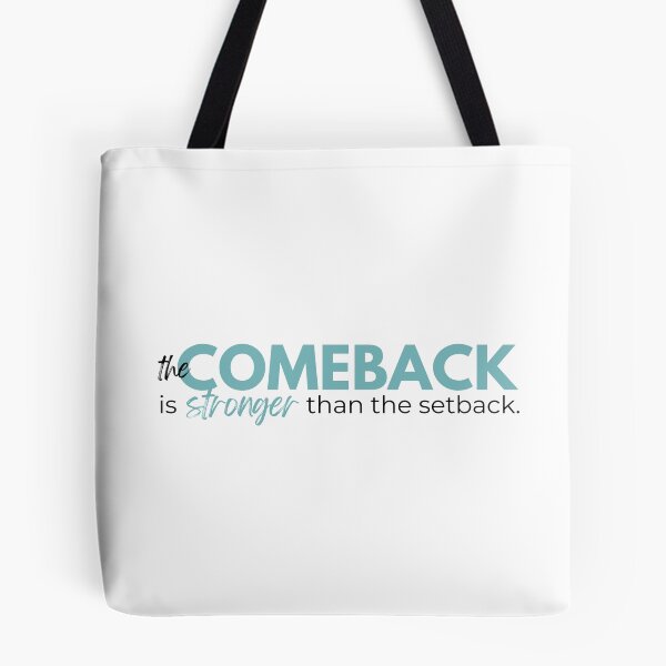 Item preview, The comeback is stronger than the setback. designed and sold by Bren Prentice.