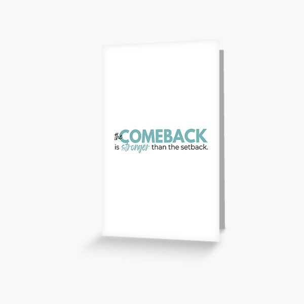 Artikel-Vorschau von Das Comeback ist stärker als der Rückschlag., designt und verkauft von Bren Prentice.