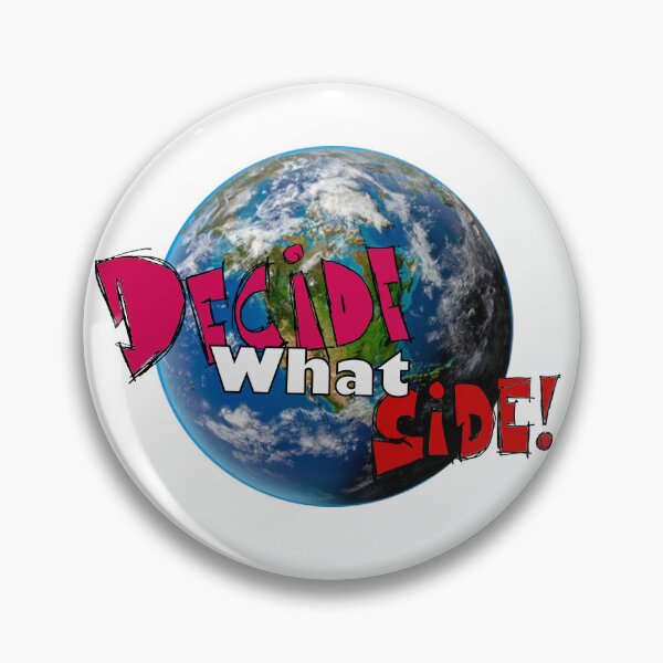 Item preview, Decide What Side earth logof designed and sold by PaxWorkshop.