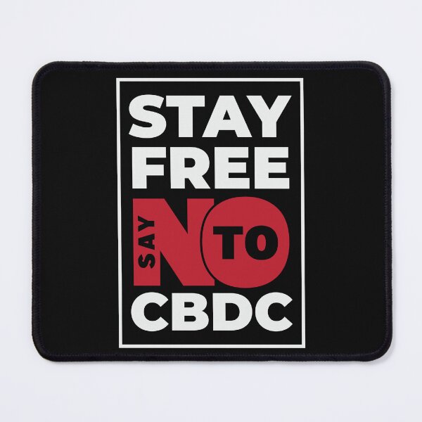 Item preview, Stay Free Say No To CBDC - Central Bank Digital Currency designed and sold by CatsCrew.