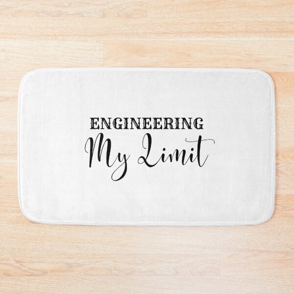 Item preview, Engineering My Limit designed and sold by SweetAndSpice.