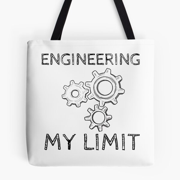 Item preview, Engineering My Limit designed and sold by SweetAndSpice.