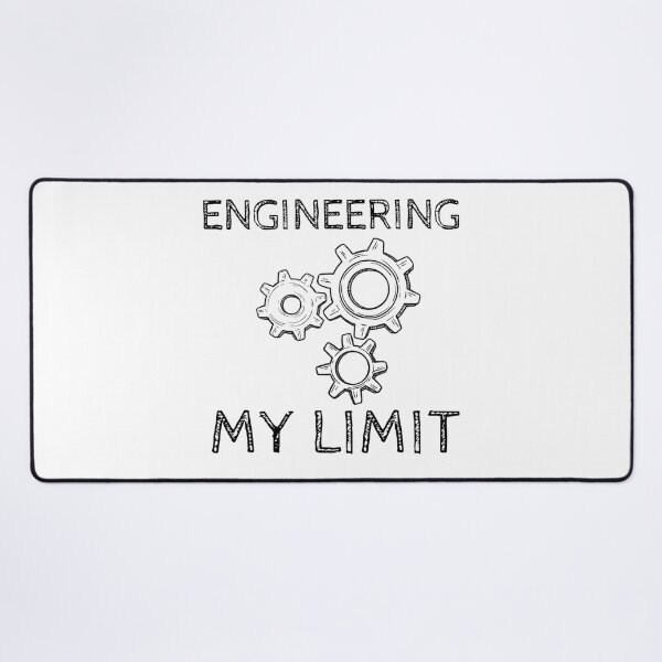 Item preview, Engineering My Limit designed and sold by SweetAndSpice.