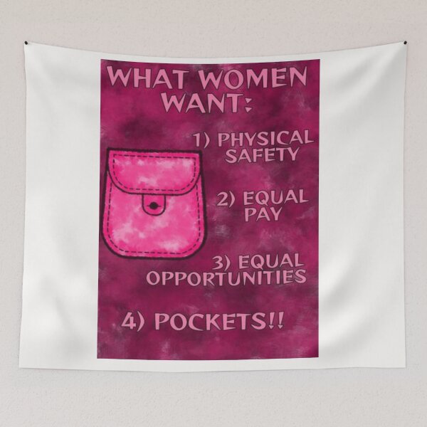Item preview, Radical Feminist Quote - What Women Want Physical Safety Equal Pay Equal Opportunities Pockets designed and sold by LethalPixieDust.