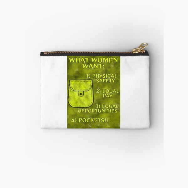 Item preview, Radical Feminist Quote - What Women Want Physical Safety Equal Pay Equal Opportunities Pockets designed and sold by LethalPixieDust.