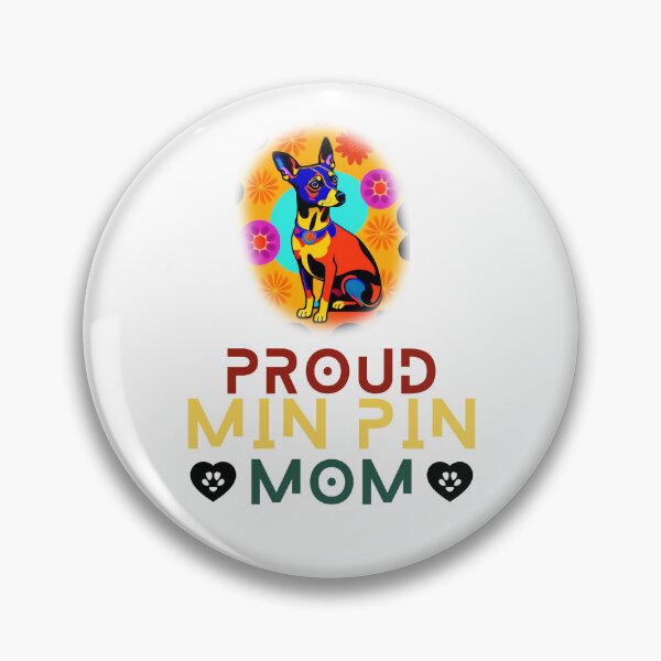 Item preview, Proud Min Pin Mom designed and sold by FrescoDesign.