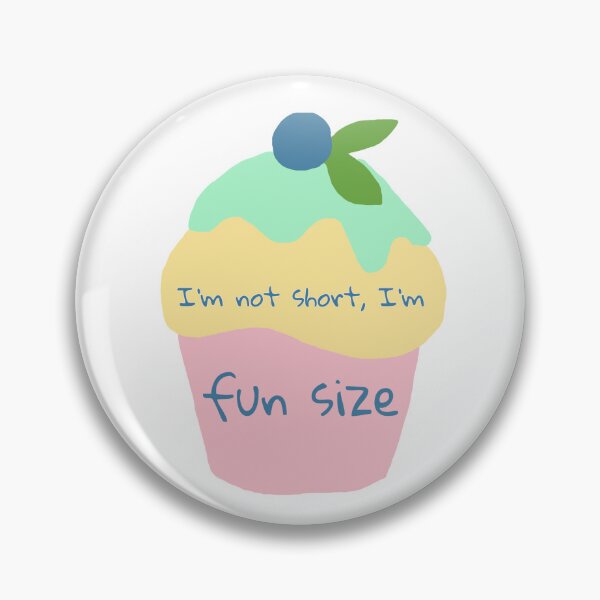 Item preview, I’m not short, I’m fun size designed and sold by beterbeter.