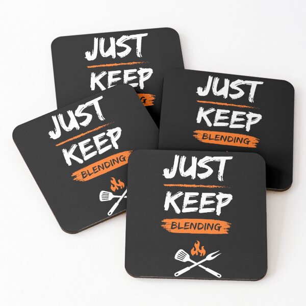 Item preview, Just Keep Blending - Cook and Kitchen Lover designed and sold by harrismmxv.