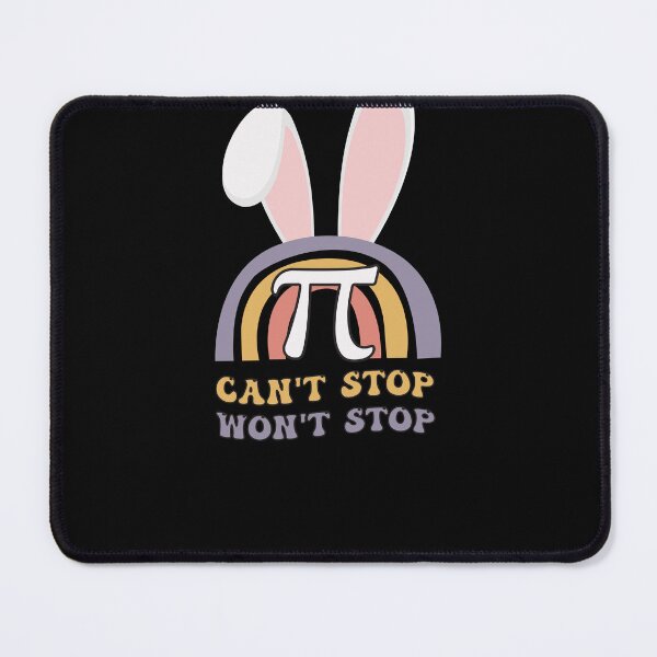 Item preview, Funny Mathematics Can't Stop Pi Won't Stop Bunny Easter designed and sold by Run to Creations.
