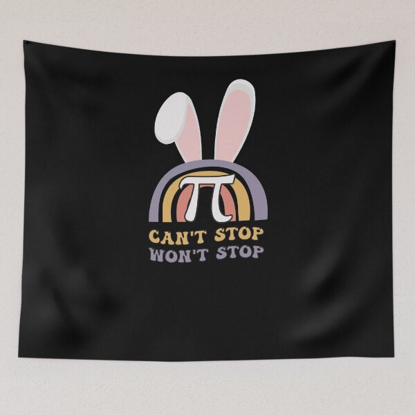 Item preview, Funny Mathematics Can't Stop Pi Won't Stop Bunny Easter designed and sold by Run to Creations.